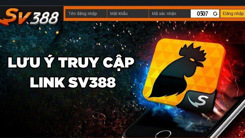 Lưu ý truy cập link SV388